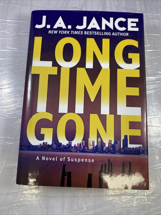 Long Time Gone: A Novel of Suspense Hardcover By Jance, J. A. VERY GOOD Unmarked