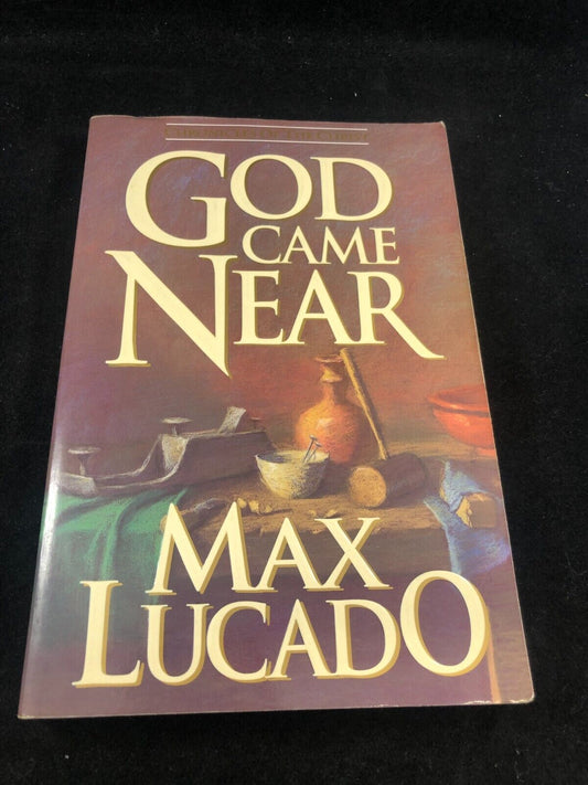 God Came Near: Chronicles of the Christ - Paperback By Lucado, Max - Good