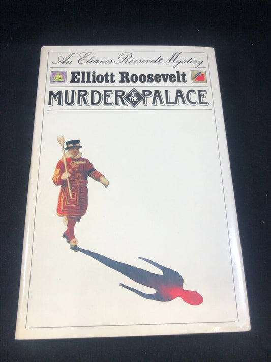 Murder at the Palace  (BCE) by Roosevelt, Elliott HC DJ GOOD