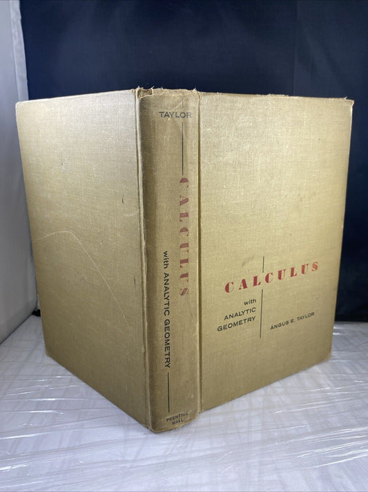 Calculus with Analytic Geometry Angus E. Taylor College Textbook Vintage 1960s