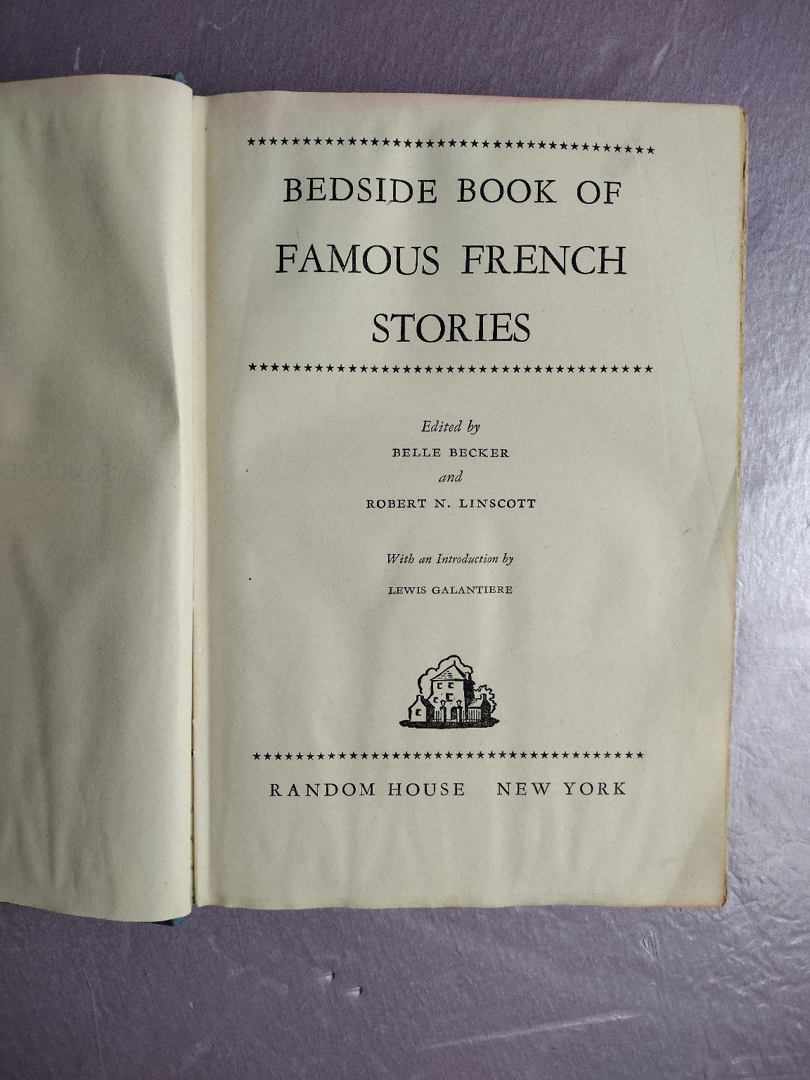 Bedside Book of Famous French Stories Becker Linscott 1945 Anthology Random