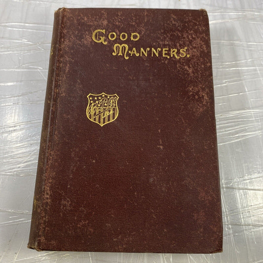 Metropolitan Culture Series Good Manners 2nd. Edition 1889 Good Antique Lit.