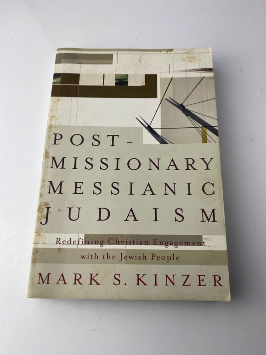 Postmissionary Messianic Judaism Mark S. Kinzer 2005 Paperback BrazosPress