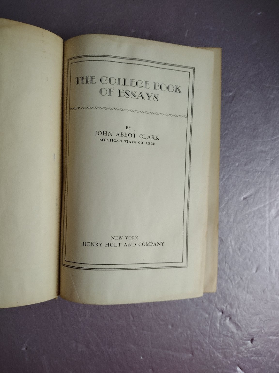 The College Book of Essays John Abbot Clark 1939 English Literature Holt