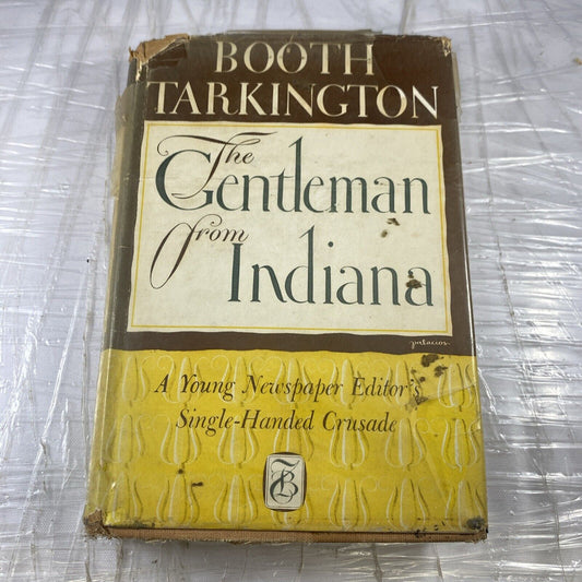 The Gentleman From Indiana Booth Tarkington Antique 1920s Novel Rare Print W DJ