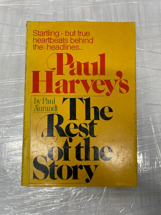 Paul Harvey's The Rest of the Story Paul Aurandt 1977 First Edition Biography