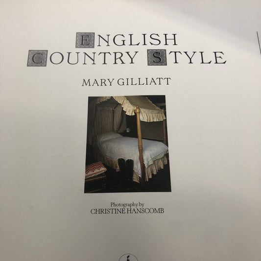 English Country Style By Mary Gilliat, 1986 1st American Edition Vintage HB Book