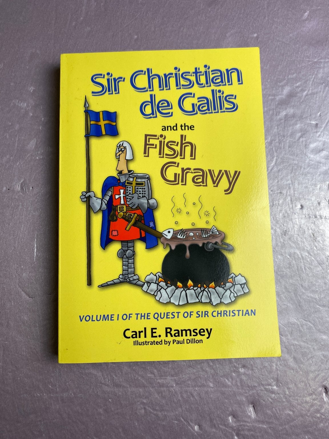 Sir Christian de Galis & Fish Gravy Ramsey 2014 Signed Humorous Fiction WestBow