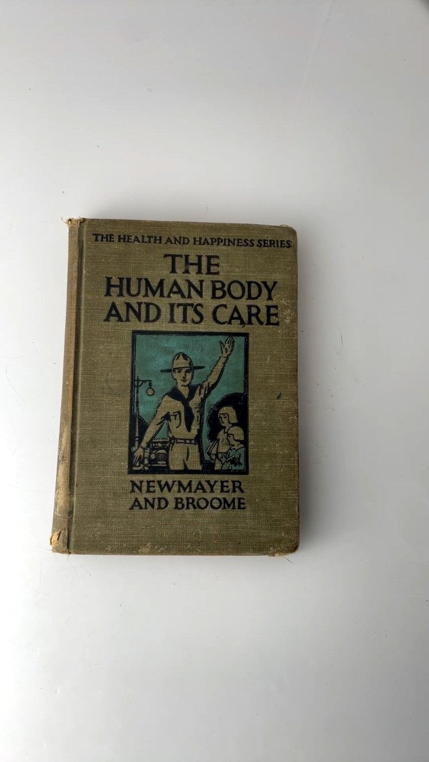 The Human Body and Its Care Newmayer Broome 1928 Health Care Book