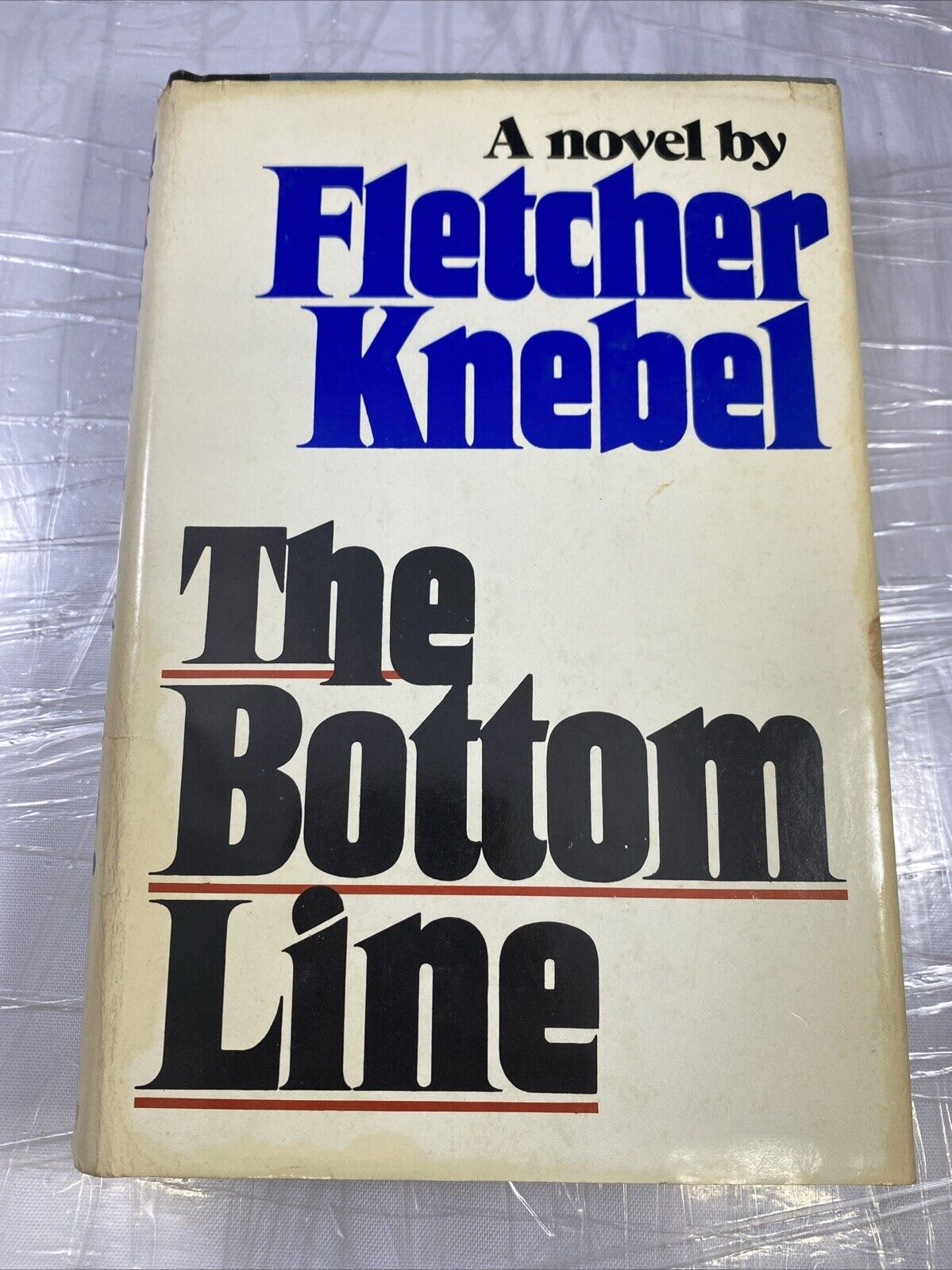 The Bottom Line By Fletcher Knebel BCE GOOD! UNMARKED