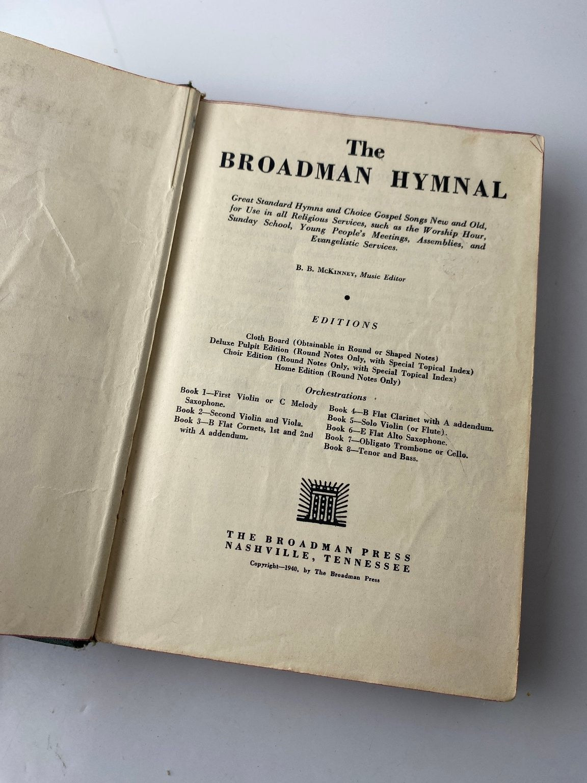 The Broadman Hymnal 1940 John L. Hill Editor Gospel Hymns Nashville