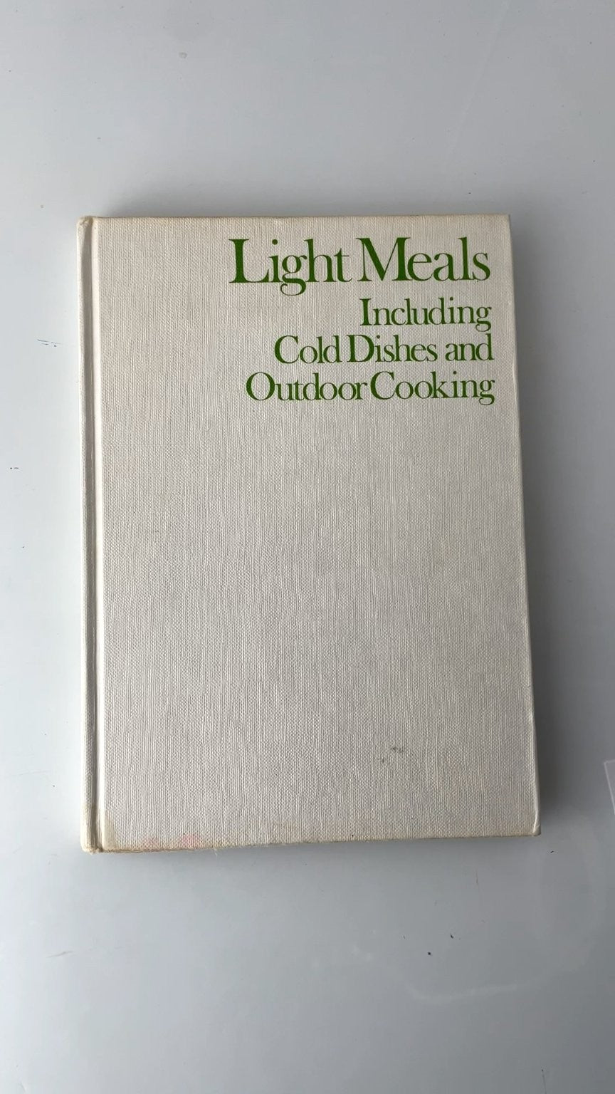 Light Meals Including Cold Dishes and Outdoor Cooking Kim McCosker 1971