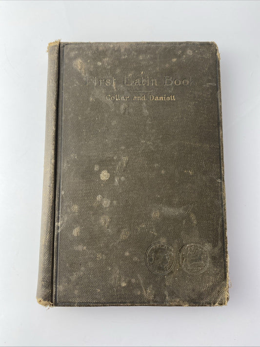 FIRST LATIN BOOK First Year Latin Book by Collar and Daniell 1897 Ginn & Co.