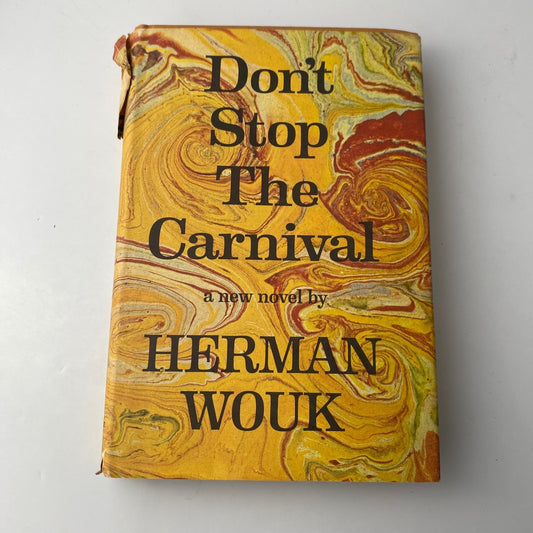 Don't Stop The Carnival Herman Wouk 1965 Book Club Edition Fiction Doubleday