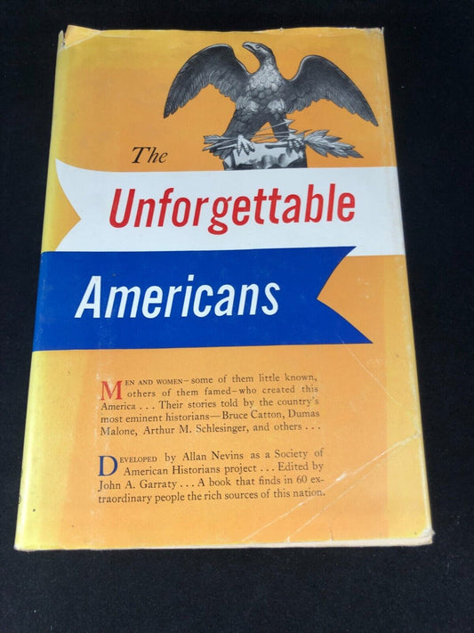 The Unforgettable Americans Edited By John A. Garrett HBDJ 1960 1st Printing