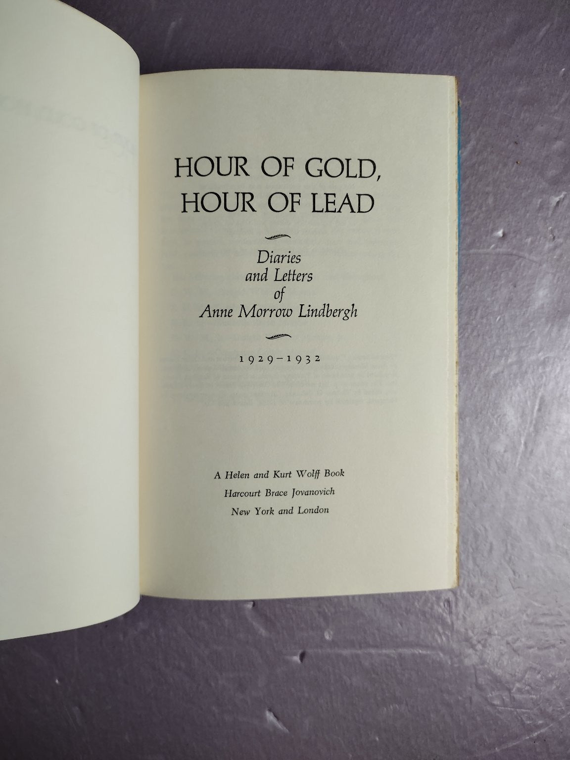 Hour of Gold, Hour of Lead Anne Morrow Lindbergh Diaries Letters Memoir HC