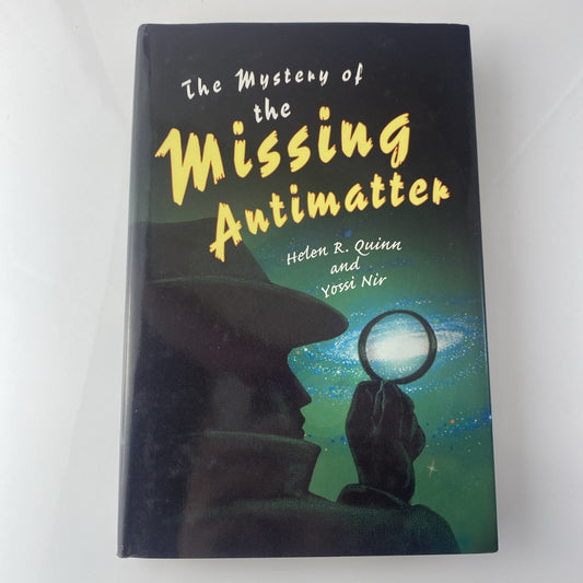 The Mystery of the Missing Antimatter Hardcover Fiction Novel Quinn