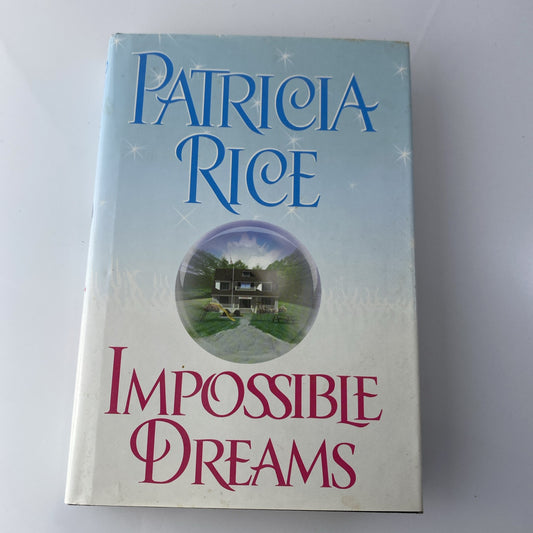Impossible Dreams by Rice, Patricia Hardcover Book Club Edition Very Good