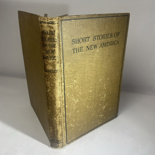 1919 Short Stories of the New America Mary A Laselle Chelsea MA