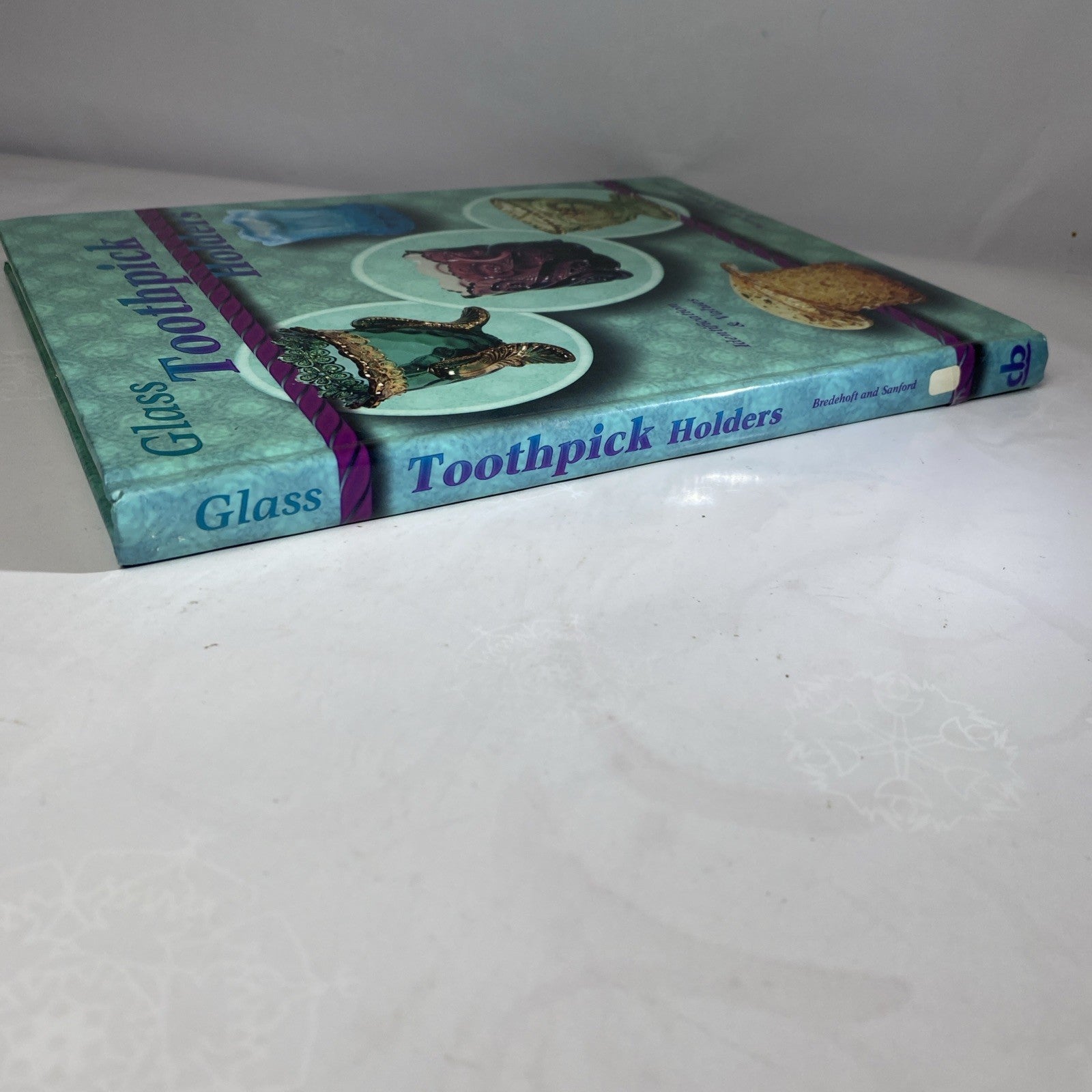 GLASS TOOTHPICK HOLDERS Identification Value BOOK ~ 1999 Bredehoft & Sanford HC