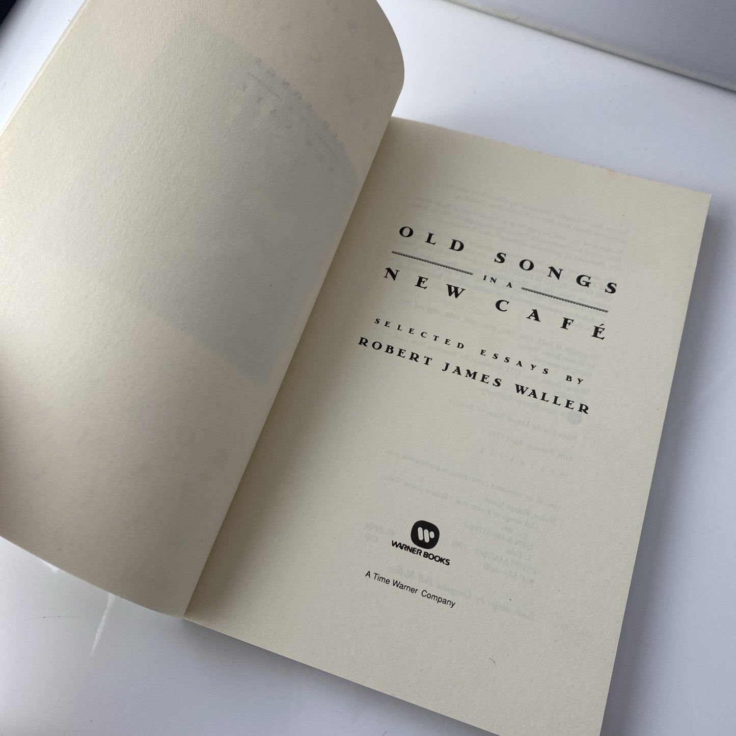 Old Songs in a New Cafe : Selected Essays by Robert James Waller Madison County