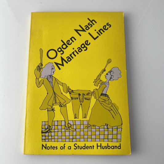 VTG Marriage Lines Notes of a Student Husband by Ogden Nash (Paperback, 1964)