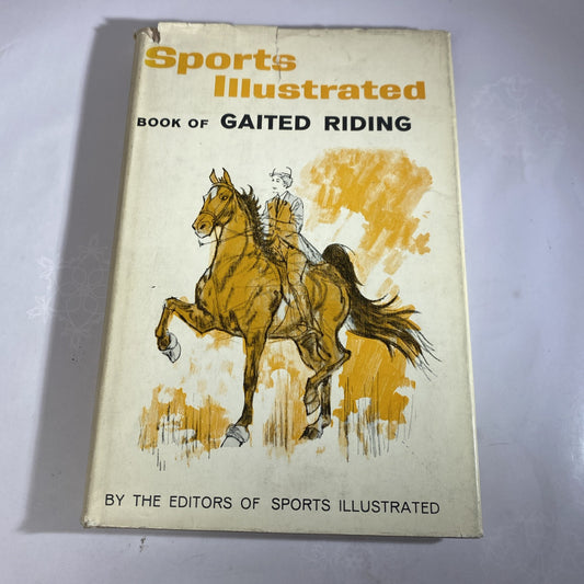 Vintage Sports Illustrated Book Of Gaited Riding Vintage 60s 70s Horseback Rare!