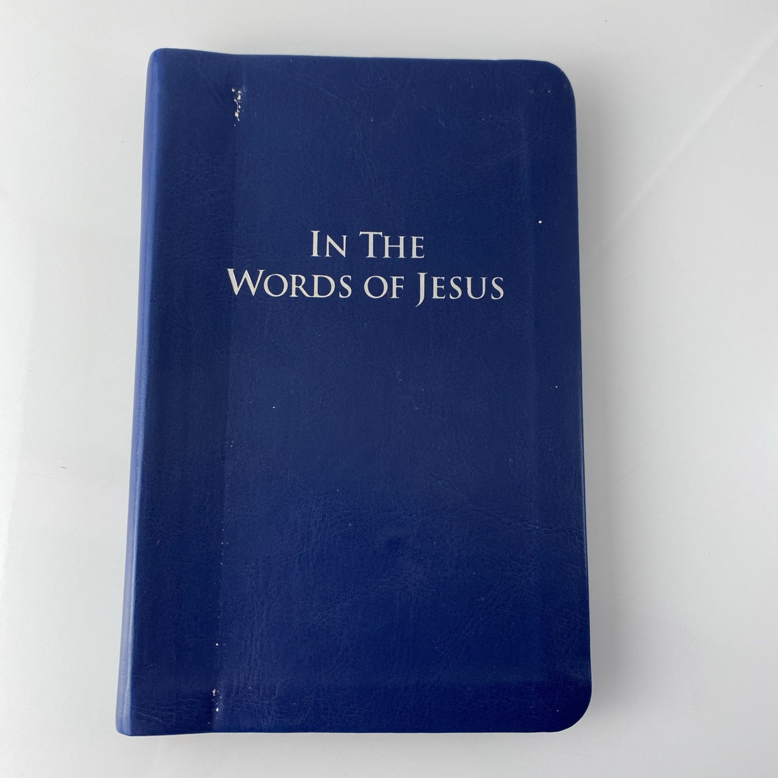 In the Words of Jesus: Tyndale House, 2014
