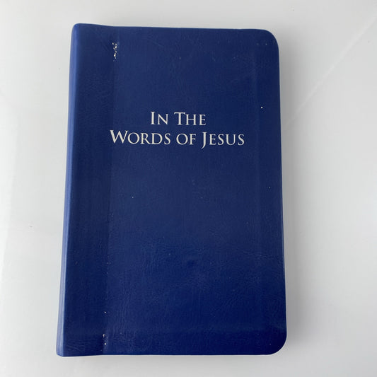 In the Words of Jesus: Tyndale House, 2014