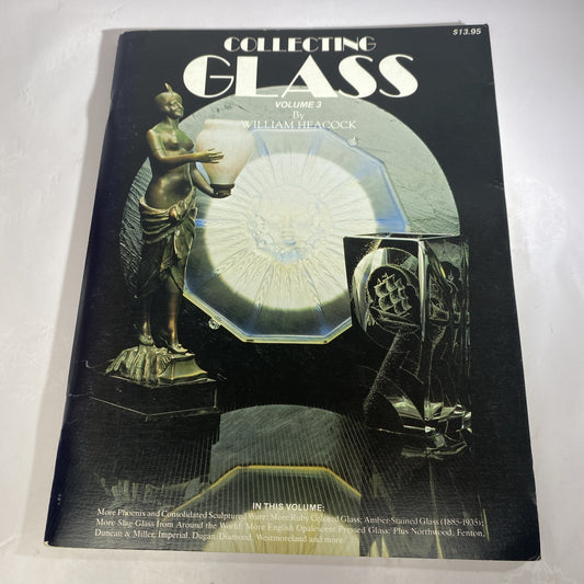 COLLECTING GLASS by William  Heacock Volume 3 Vintage Victorian Art Glass Magazi