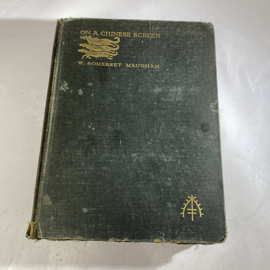 On a Chinese Screen, W. Somerset Maugham Edition HC 1922 Rare Printing Antique