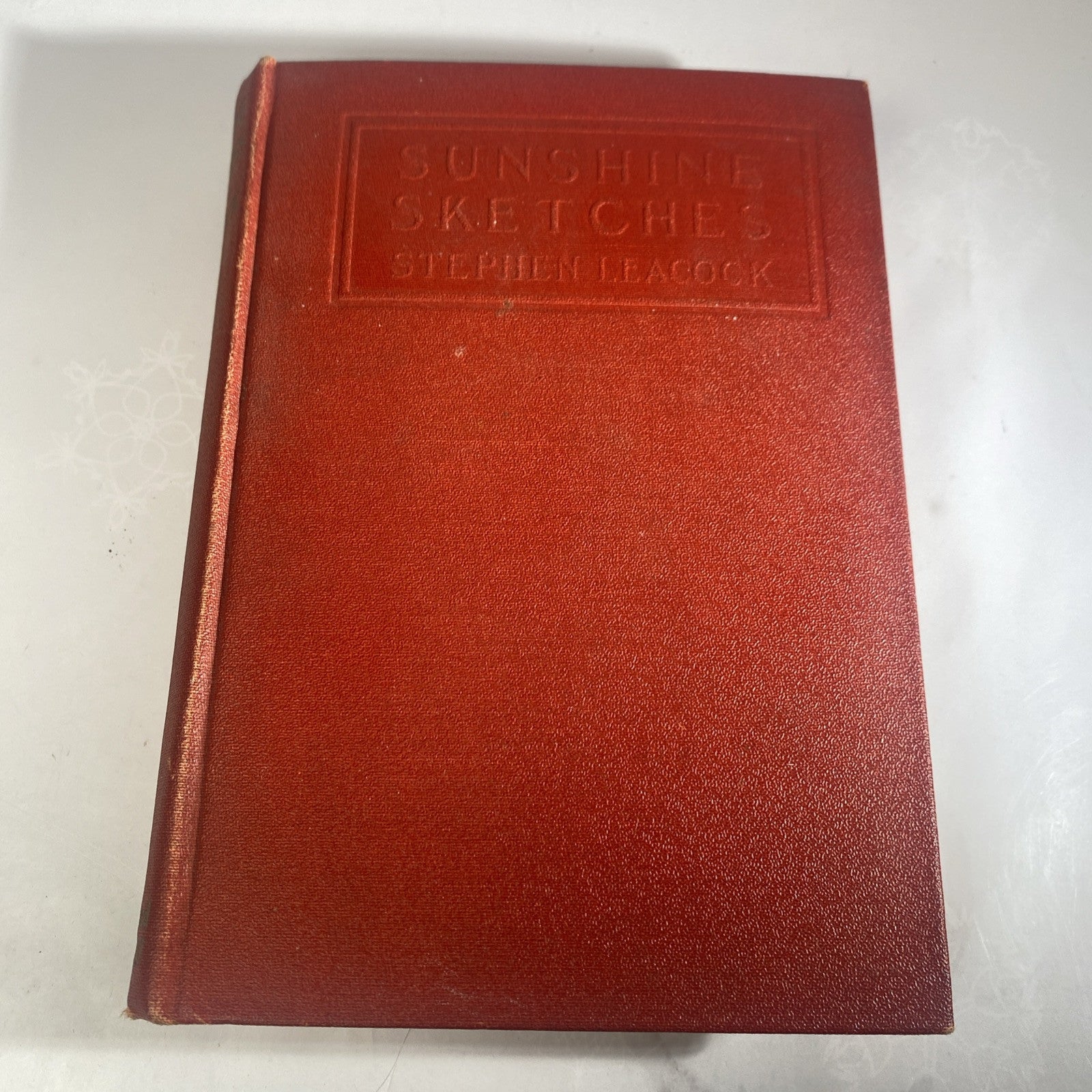 Sunshine Sketches 1925 by Stephen Leacock Antique Novel Good Condition