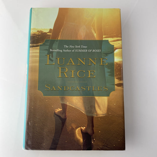 Sandcastles~Luanne Rice~Hardcover Book Club Ed NYT Bestseller~Summer of roses