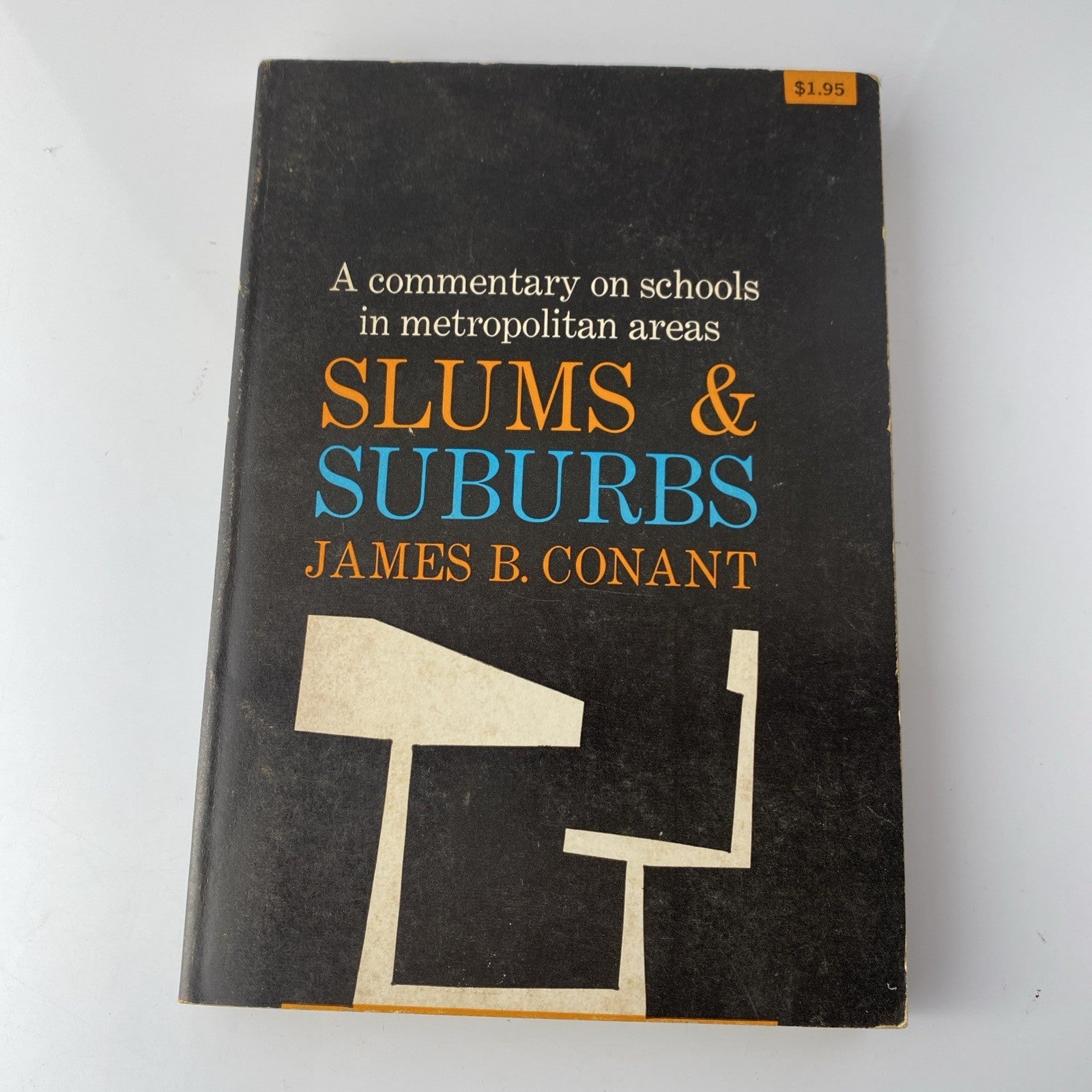 Slums & Suburbs, James B Conant 1961 McGraw Hill Rare Sociology Vintage Paperbac