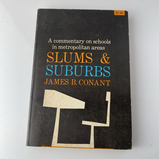 Slums & Suburbs, James B Conant 1961 McGraw Hill Rare Sociology Vintage Paperbac