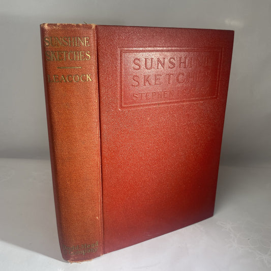 Sunshine Sketches 1925 by Stephen Leacock Antique Novel Good Condition