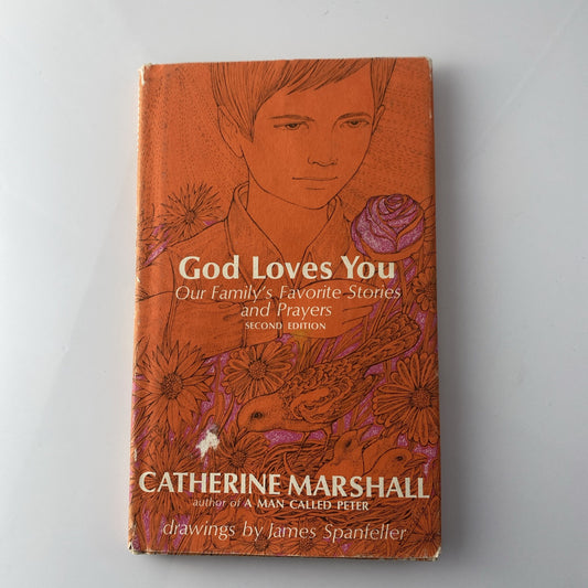 God Loves You Our Family's Favorite Stories and Prayers Catherine Marshall