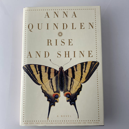 Rise and Shine By Anna Quindlen Hardcover Morning Show Fiction Novel Book 1st Ed