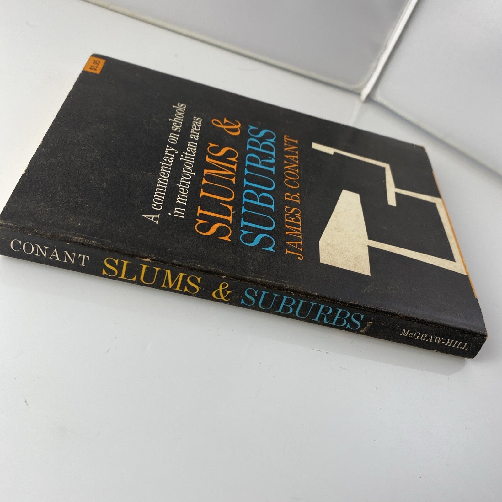 Slums & Suburbs, James B Conant 1961 McGraw Hill Rare Sociology Vintage Paperbac