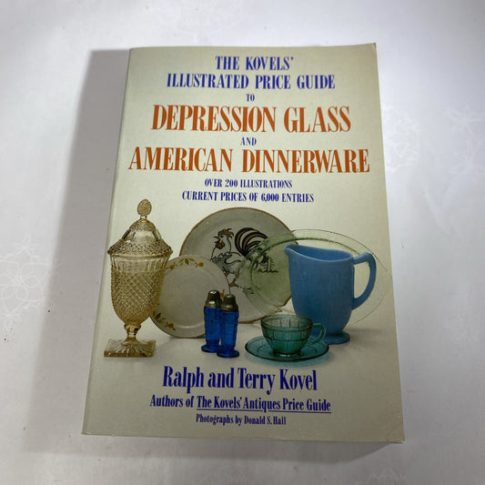 The Kovels' Illustrated Price Guide To Depression Glass & American Dinnerware