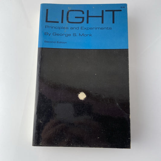 Light Principles and Experiments by George S. Monk 1963 Dover PB