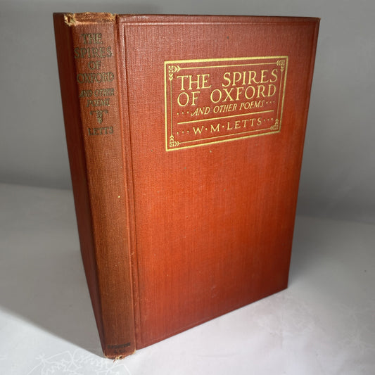 The Spires Of Oxford And Other Poems By W.M. Letts 1917 First Edition