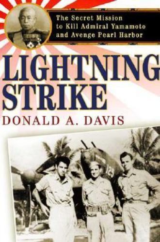 Lightning Strike Donald A. Davis 2005 WWII History Pearl Harbor St. Martin's